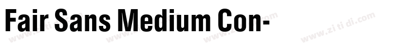 Fair Sans Medium Con字体转换 Fair Sans Medium Con字体转换